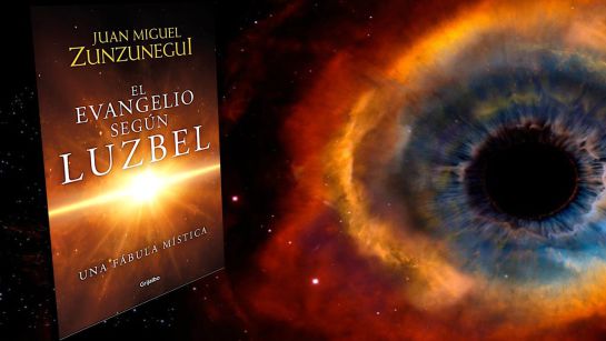 “El Evangelio según Luzbel”: Una fábula mística “El Evangelio según Luzbel”: Una fábula mística
