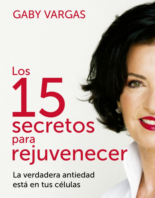 15 secretos para rejuvenecer 15 secretos para rejuvenecer