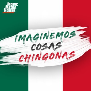 ¡Imagina y haz cosas chingonas! ¡Imagina y haz cosas chingonas!