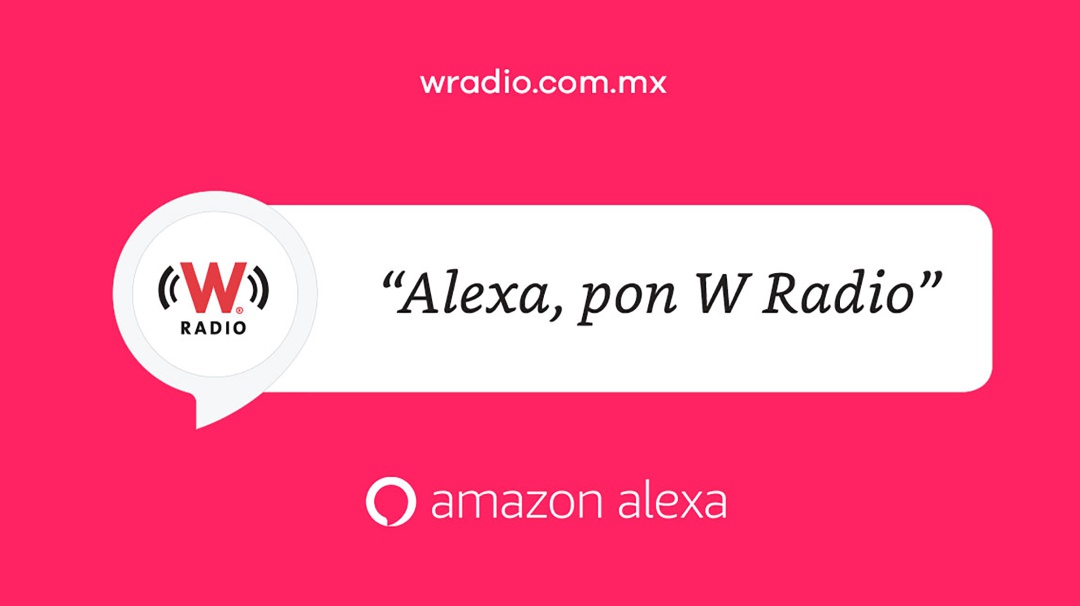 W Radio ya está en Alexa Amazon ¡Conoce nuestras skills!