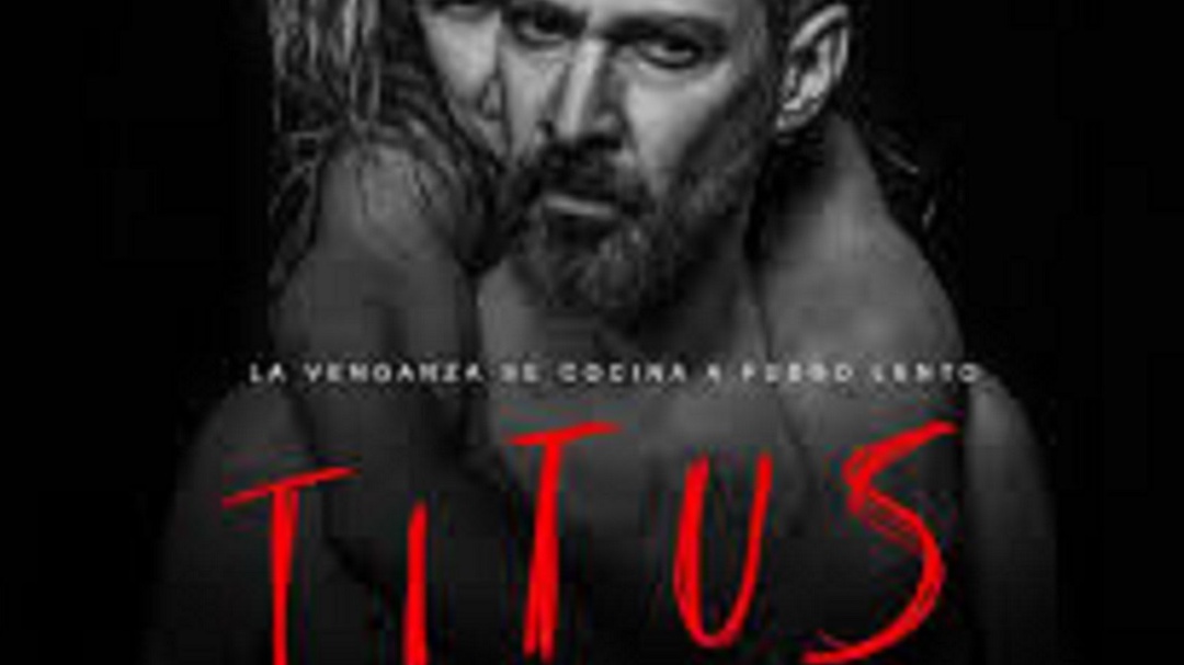 "Titus", venganza, horror y muerte