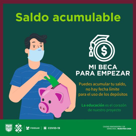 El saldo de Mi Beca Para Empezar no está sujeto a una fecha de vigencia (se puede ahorrar) El saldo de Mi Beca Para Empezar no está sujeto a una fecha de vigencia (se puede ahorrar)
