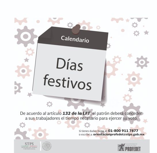 Los días feriados o festivos tienen por objeto que las y los trabajadores celebren, con entera libertad, festividades cívicas o religiosas que se conmemoran en esas fechas Los días feriados o festivos tienen por objeto que las y los trabajadores celebren, con entera libertad, festividades cívicas o religiosas que se conmemoran en esas fechas