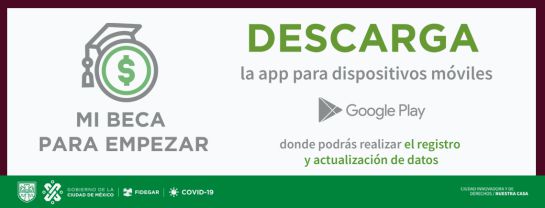 Tu App Mi Beca para Empezar la puedes descargar en tu celular Tu App Mi Beca para Empezar la puedes descargar en tu celular