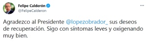 Desea AMLO recuperación a Felipe Calderón por padecimiento de COVID-19 Desea AMLO recuperación a Felipe Calderón por padecimiento de COVID-19