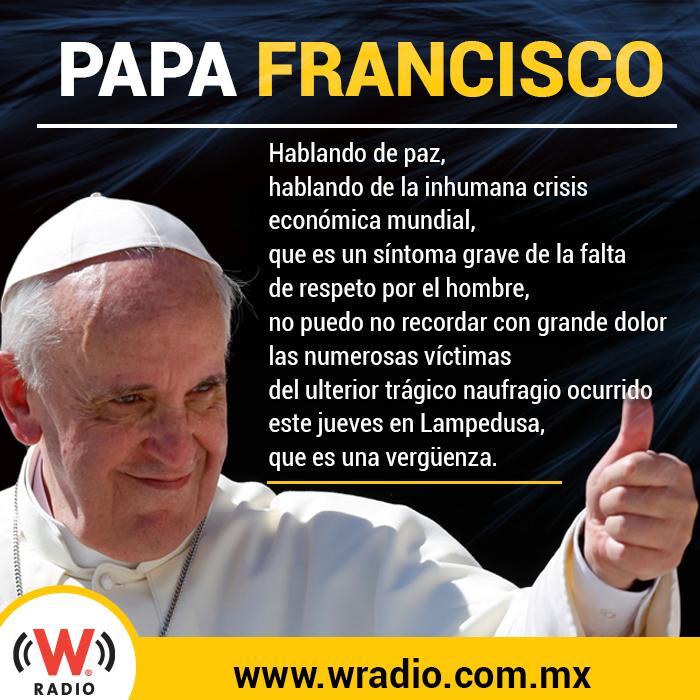 Las frases más memorables del Papa Francisco | Actualidad | Album | W Radio  Mexico