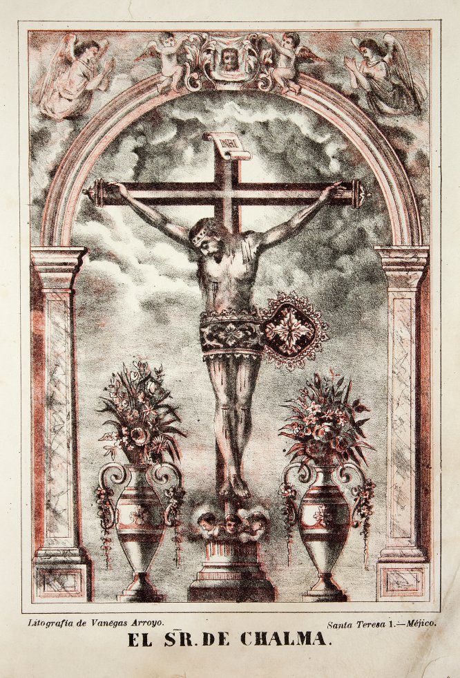 Estampa de portada en: El Señor de Chalma, México, Litografía de Vanegas Arroyo, Santa Teresa 1, fecha no registrada. Cromolitografía Estampa de portada en: El Señor de Chalma, México, Litografía de Vanegas Arroyo, Santa Teresa 1, fecha no registrada. Cromolitografía