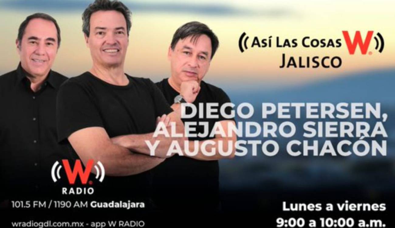 Así las cosas Jalisco martes 22 junio Guadalajara W Radio Mexico